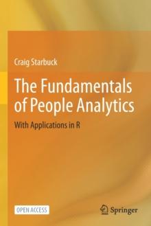 The Fundamentals of People Analytics : With Applications in R