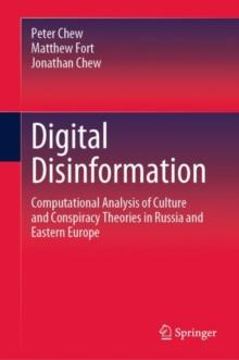 Digital Disinformation : Computational Analysis of Culture and Conspiracy Theories in Russia and Eastern Europe