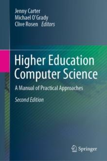 Higher Education Computer Science : A Manual of Practical Approaches