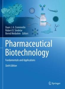 Pharmaceutical Biotechnology : Fundamentals and Applications