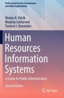 Human Resources Information Systems : A Guide for Public Administrators