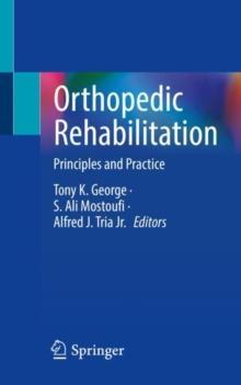 Orthopedic Rehabilitation : Principles and Practice