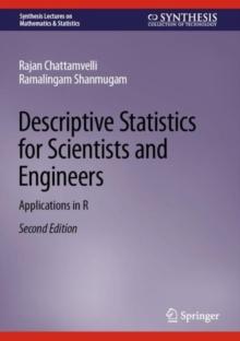 Descriptive Statistics for Scientists and Engineers : Applications in R