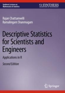 Descriptive Statistics for Scientists and Engineers : Applications in R