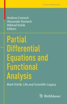 Partial Differential Equations and Functional Analysis : Mark Vishik: Life and Scientific Legacy