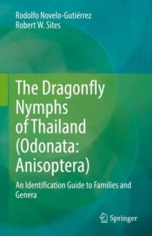 The Dragonfly Nymphs of Thailand (Odonata: Anisoptera) : An Identification Guide to Families and Genera