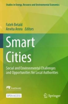 Smart Cities : Social and Environmental Challenges and Opportunities for Local Authorities