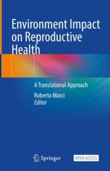 Environment Impact on Reproductive Health : A Translational Approach