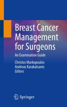 Breast Cancer Management for Surgeons : An Examination Guide