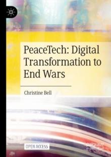 PeaceTech: Digital Transformation to End Wars