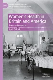 Women's Health in Britain and America : Texts and Contexts