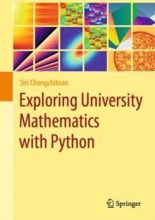 Exploring University Mathematics with Python