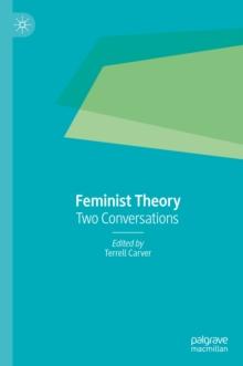 Feminist Theory : Two Conversations