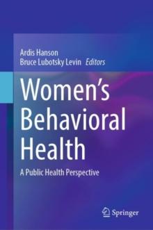 Womens Behavioral Health : A Public Health Perspective