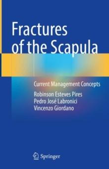 Fractures of the Scapula : Current Management Concepts