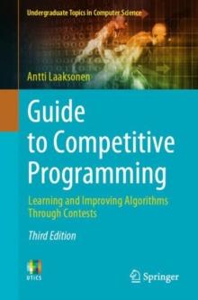 Guide to Competitive Programming : Learning and Improving Algorithms Through Contests