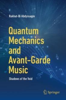 Quantum Mechanics and Avant-Garde Music : Shadows of the Void