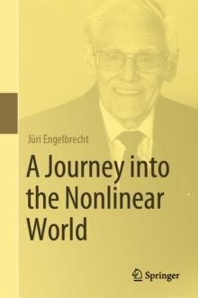 A Journey into the Nonlinear World