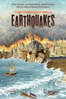 Earthquakes : Tragic Challenges in History