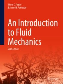 An Introduction to Fluid Mechanics : Sixth Edition