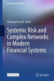 Systemic Risk and Complex Networks in Modern Financial Systems