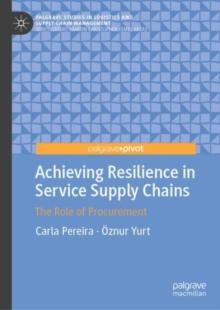 Achieving Resilience in Service Supply Chains : The Role of Procurement