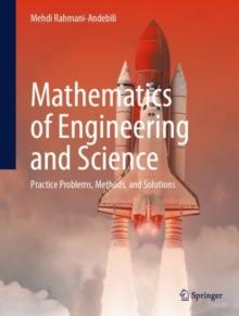 Mathematics of Engineering and Science : Practice Problems, Methods, and Solutions