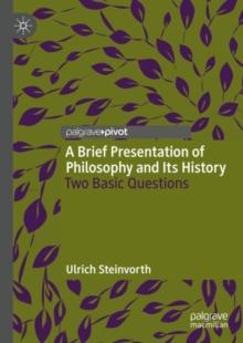 A Brief Presentation of Philosophy and Its History : Two Basic Questions