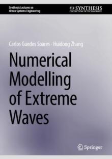 Numerical Modelling of Extreme Waves