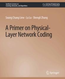 A Primer on Physical-Layer Network Coding