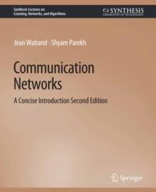 Communication Networks : A Concise Introduction, Second Edition