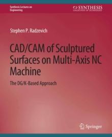 CAD/CAM of Sculptured Surfaces on Multi-Axis NC Machine