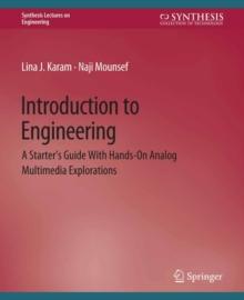 Introduction to Engineering : A Starter's Guide with Hands-On Analog Multimedia Explorations