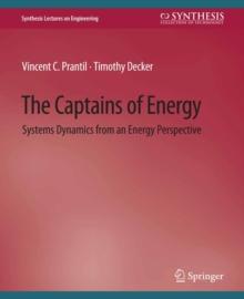 The Captains of Energy : Systems Dynamics from an Energy Perspective