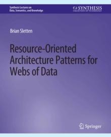 Resource-Oriented Architecture Patterns for Webs of Data