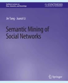 Semantic Mining of Social Networks