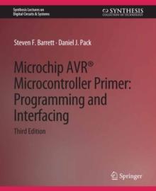 Microchip AVR(R) Microcontroller Primer : Programming and Interfacing, Third Edition