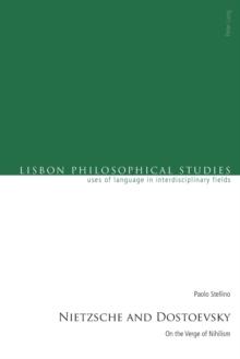 Nietzsche and Dostoevsky : On the Verge of Nihilism