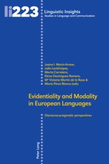 Evidentiality and Modality in European Languages : Discourse-pragmatic perspectives