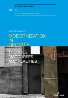 Modernization in Georgia : Theories, Discourses and Realities