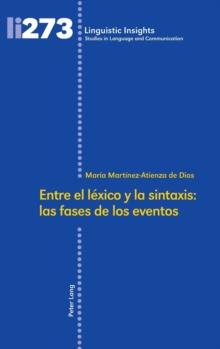 Entre el l?xico y la sintaxis : las fases de los eventos