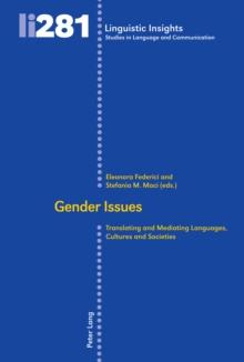 Gender issues : Translating and mediating languages, cultures and societies