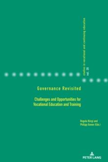 Governance Revisited : Challenges and Opportunities for Vocational Education and Training