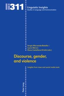 Discourse, gender, and violence : Insights from news and social media texts