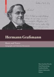 Hermann Gramann - Roots and Traces : Autographs and Unknown Documents