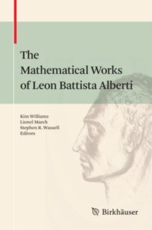 The Mathematical Works of Leon Battista Alberti