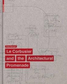 Le Corbusier and the Architectural Promenade