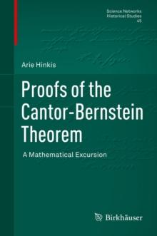 Proofs of the Cantor-Bernstein Theorem : A Mathematical Excursion