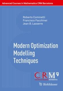 Modern Optimization Modelling Techniques