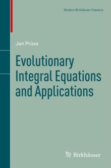 Evolutionary Integral Equations and Applications